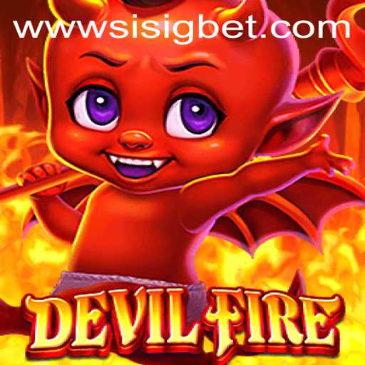 The Thrilling World of DevilFire and the Unique Twist of SisigBet